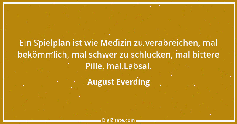 Zitat von August Everding 21