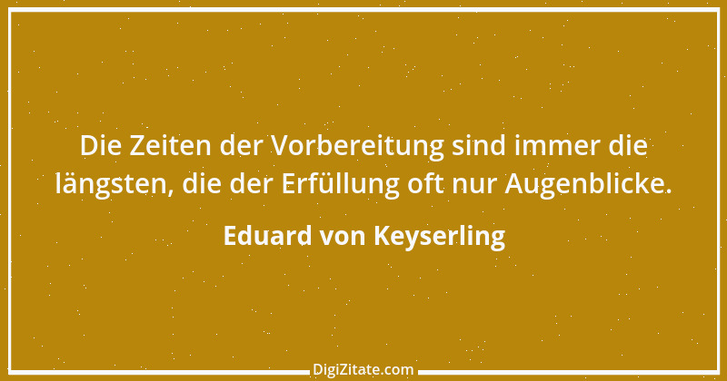 Zitat von Eduard von Keyserling 18