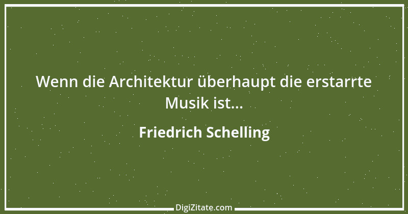 Zitat von Friedrich Schelling 17