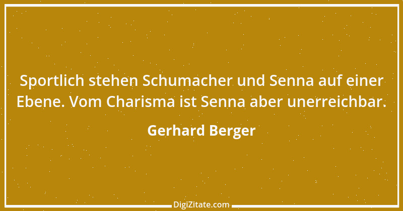 Zitat von Gerhard Berger 1