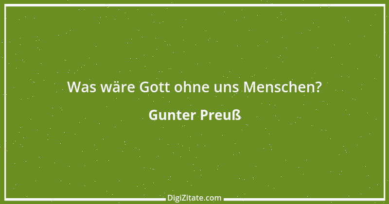 Zitat von Gunter Preuß 3