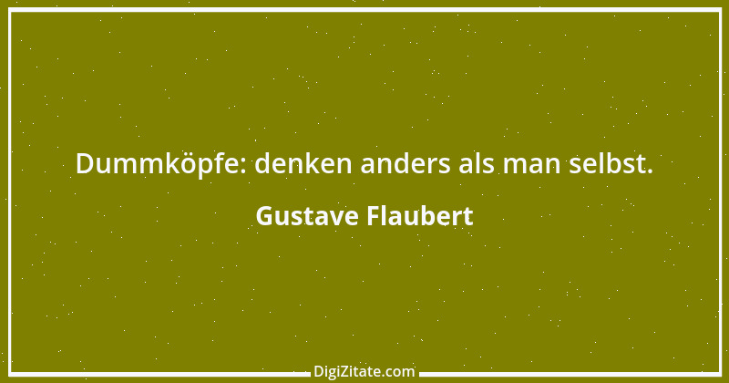 Zitat von Gustave Flaubert 296