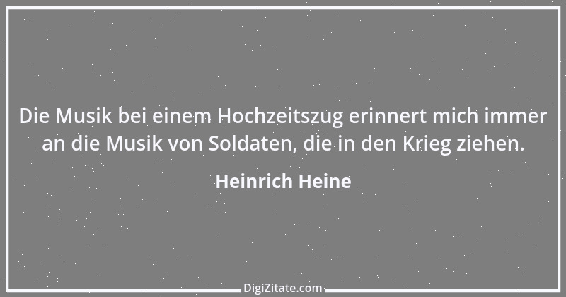 Zitat von Heinrich Heine 368