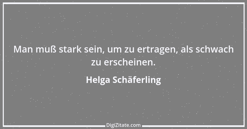 Zitat von Helga Schäferling 208