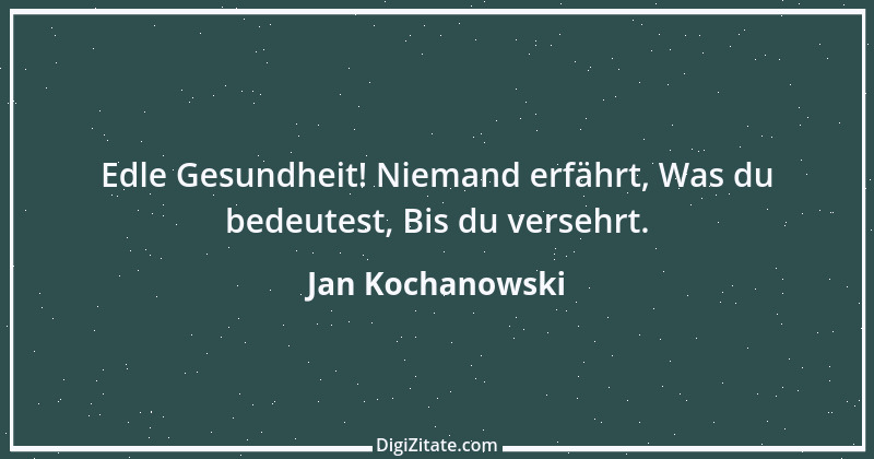 Zitat von Jan Kochanowski 1