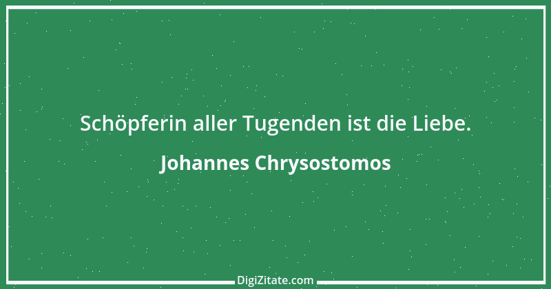 Zitat von Johannes Chrysostomos 24