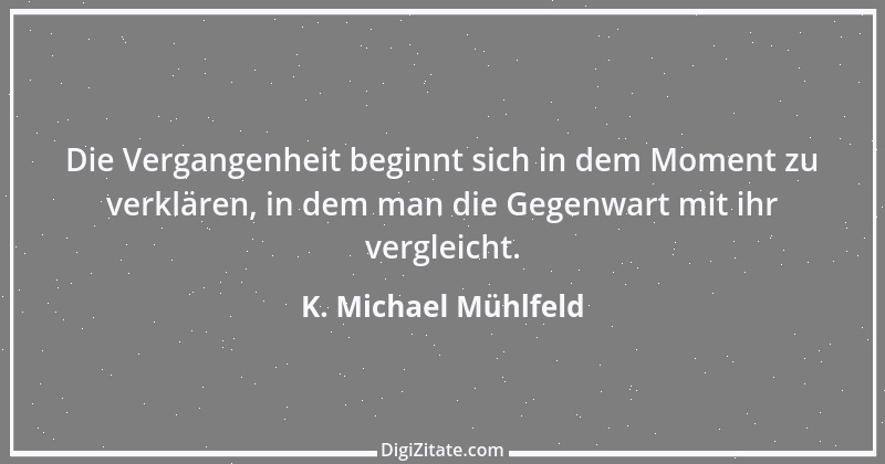 Zitat von K. Michael Mühlfeld 29