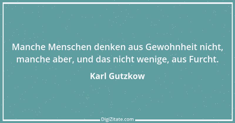 Zitat von Karl Gutzkow 34