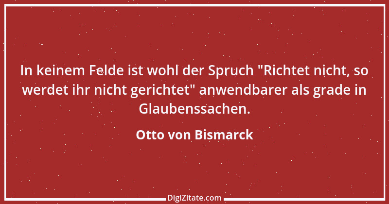 Zitat von Otto von Bismarck 151