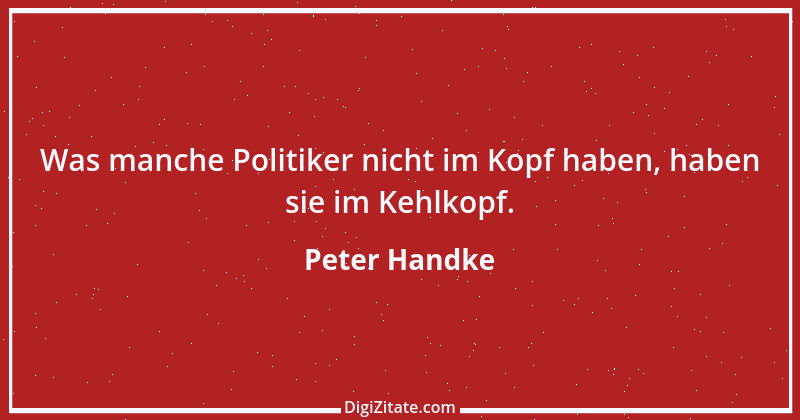 Zitat von Peter Handke 4