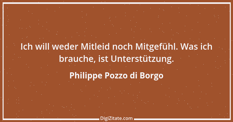 Zitat von Philippe Pozzo di Borgo 7