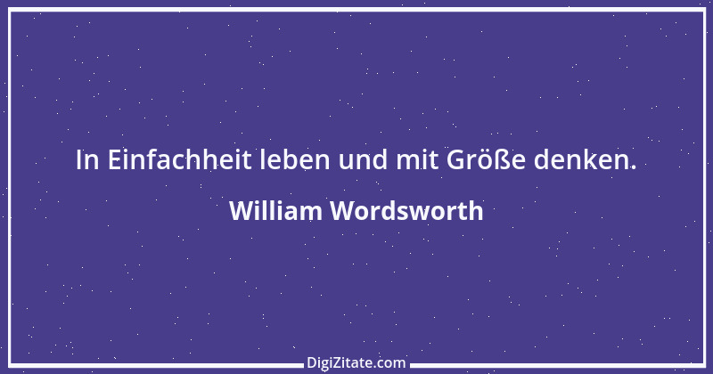 Zitat von William Wordsworth 6