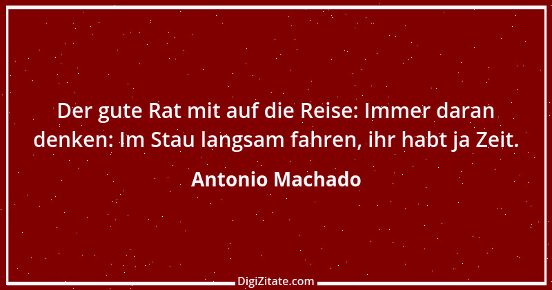 Zitat von Antonio Machado 10