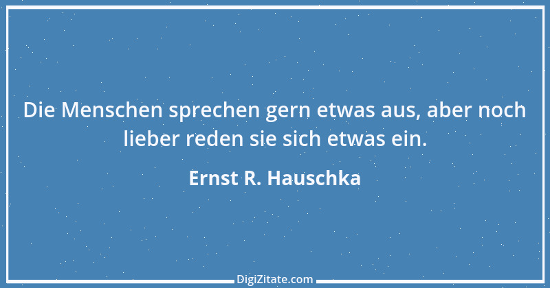 Zitat von Ernst R. Hauschka 110