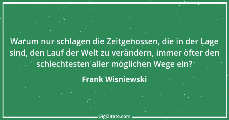 Zitat von Frank Wisniewski 41