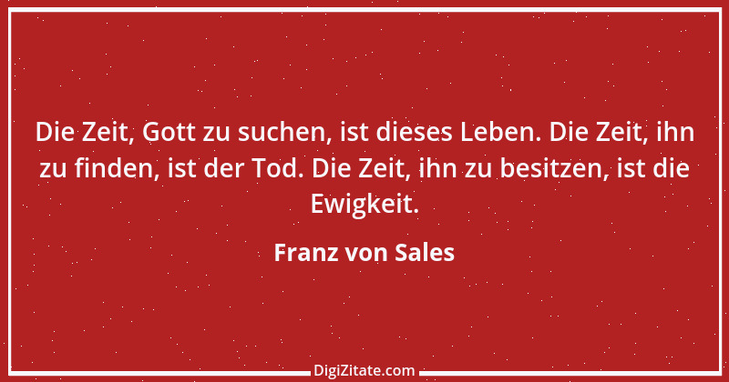 Zitat von Franz von Sales 80