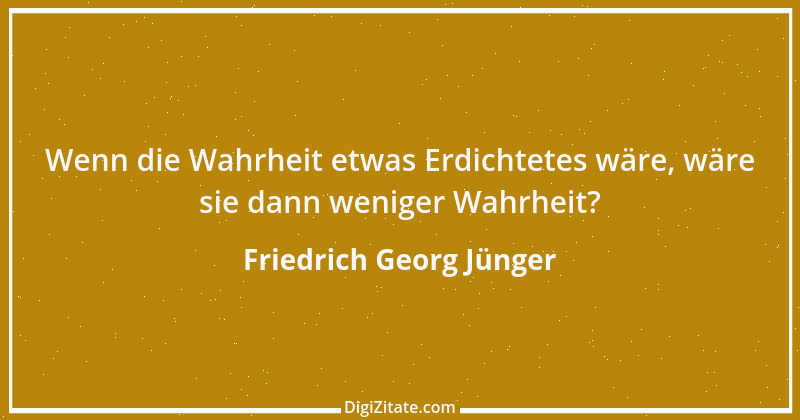 Zitat von Friedrich Georg Jünger 8