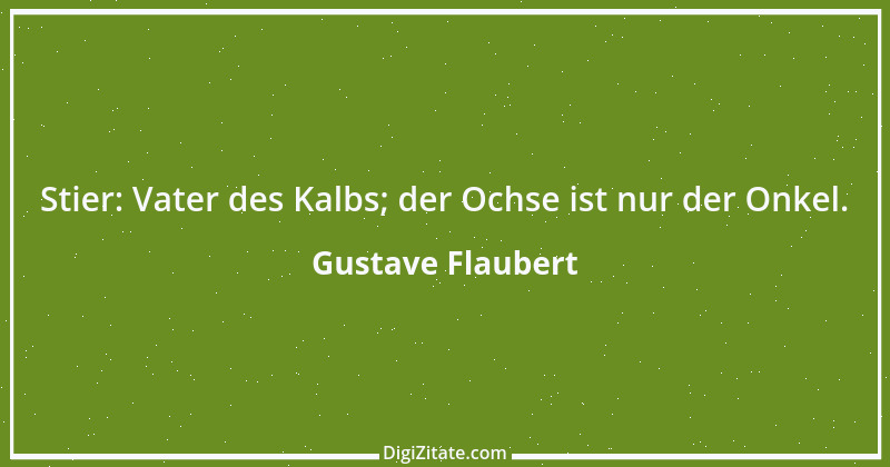 Zitat von Gustave Flaubert 297