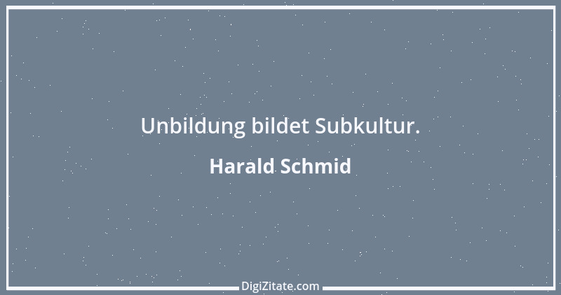 Zitat von Harald Schmid 43