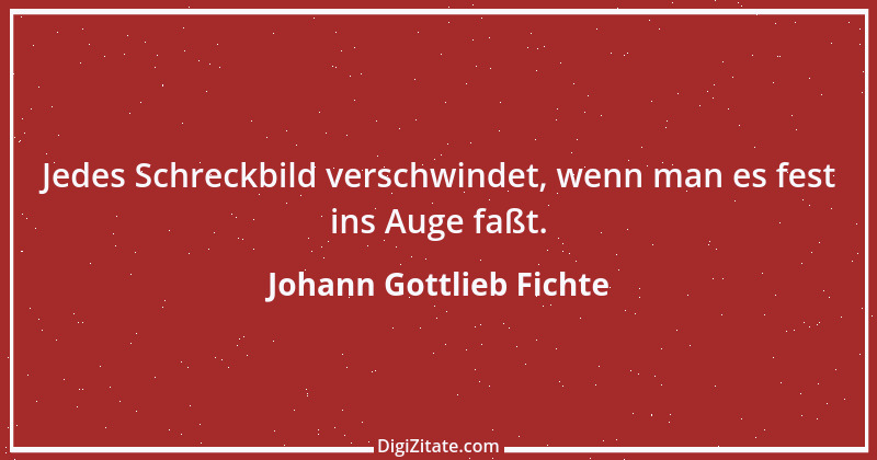 Zitat von Johann Gottlieb Fichte 148