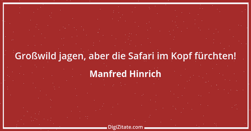 Zitat von Manfred Hinrich 2628