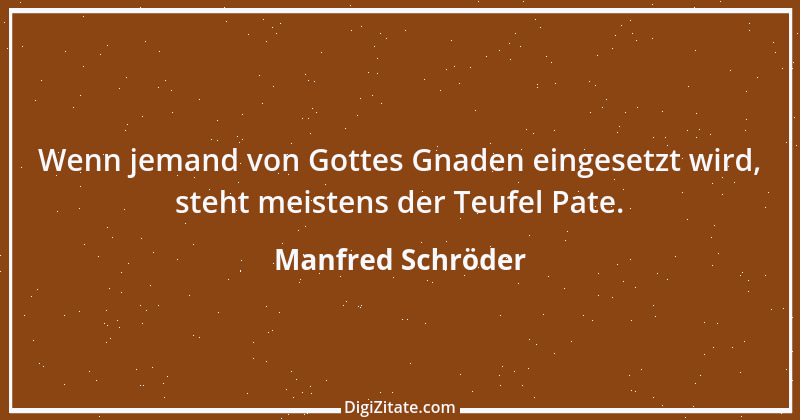 Zitat von Manfred Schröder 152