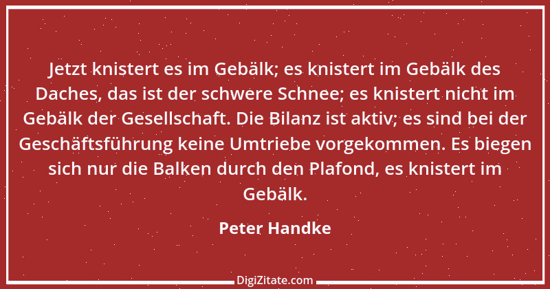 Zitat von Peter Handke 5