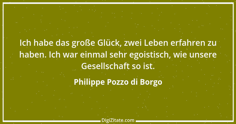 Zitat von Philippe Pozzo di Borgo 8