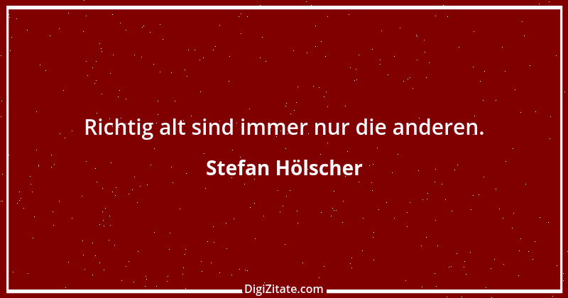 Zitat von Stefan Hölscher 43