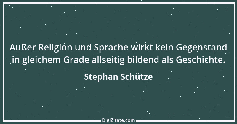 Zitat von Stephan Schütze 4