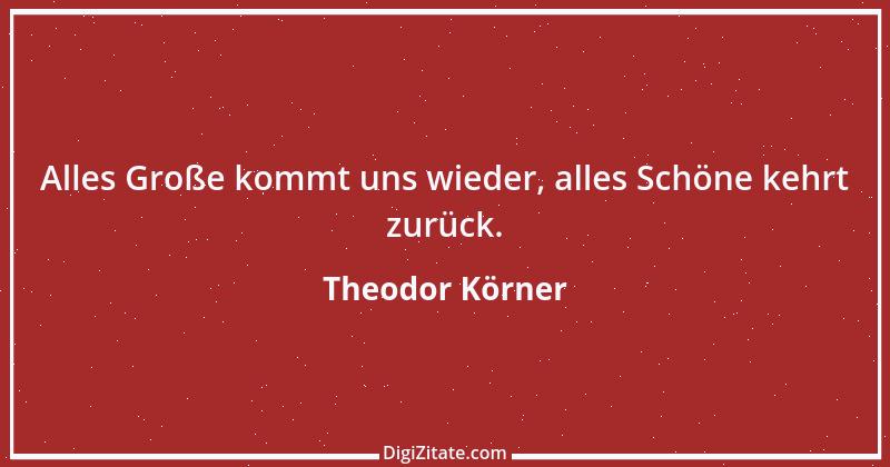 Zitat von Theodor Körner 1