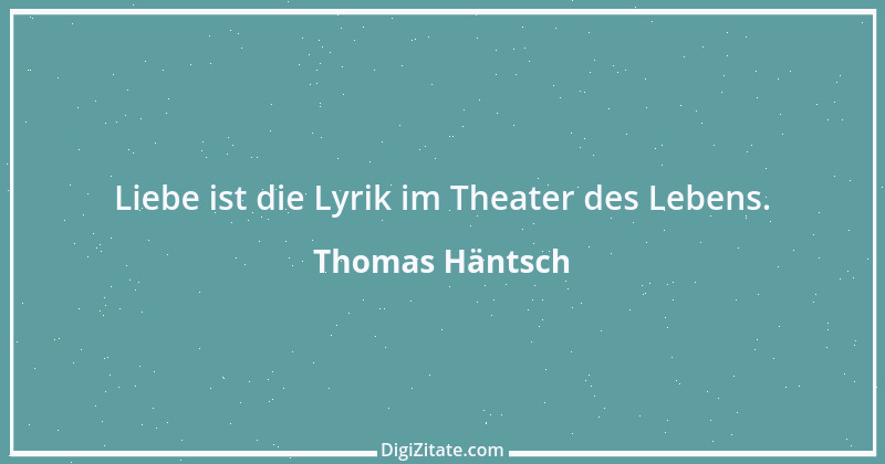 Zitat von Thomas Häntsch 29