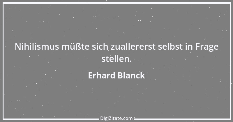 Zitat von Erhard Blanck 2010