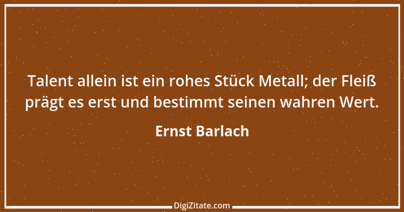 Zitat von Ernst Barlach 5