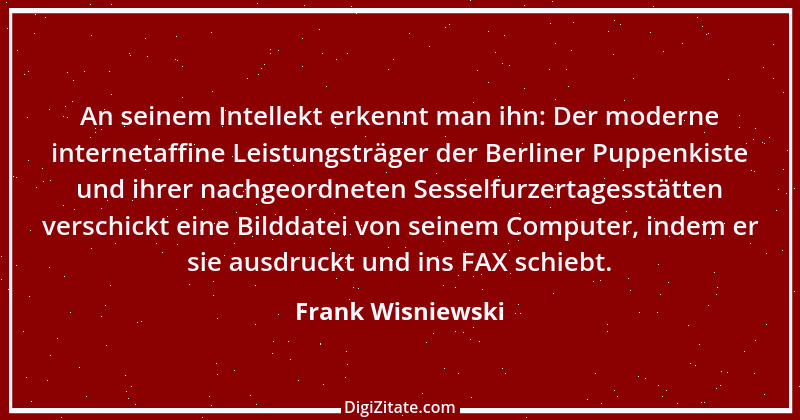 Zitat von Frank Wisniewski 42