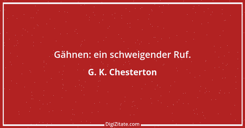 Zitat von G. K. Chesterton 3