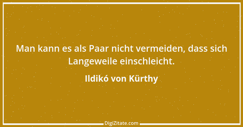 Zitat von Ildikó von Kürthy 13