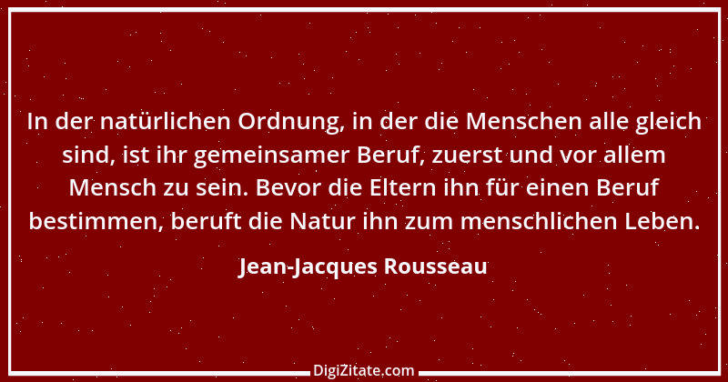 Zitat von Jean-Jacques Rousseau 42