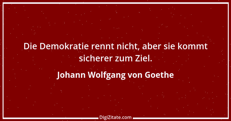 Zitat von Johann Wolfgang von Goethe 2455