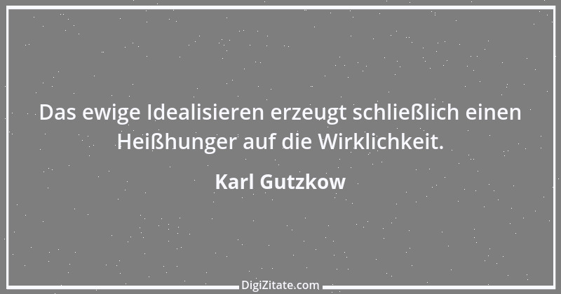 Zitat von Karl Gutzkow 36