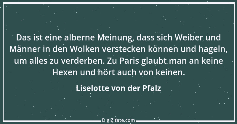 Zitat von Liselotte von der Pfalz 2