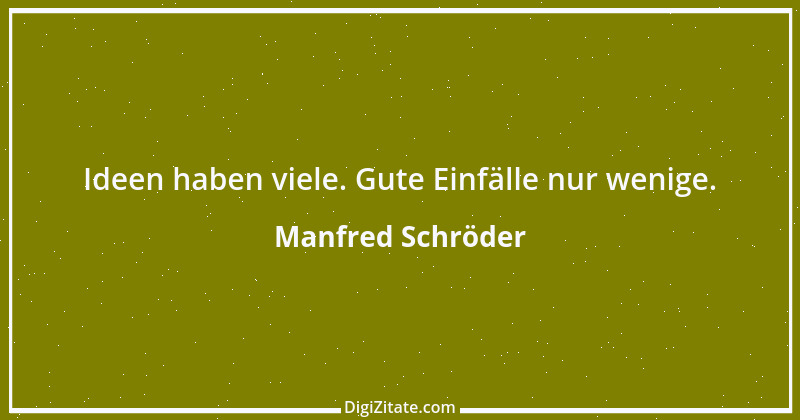 Zitat von Manfred Schröder 153