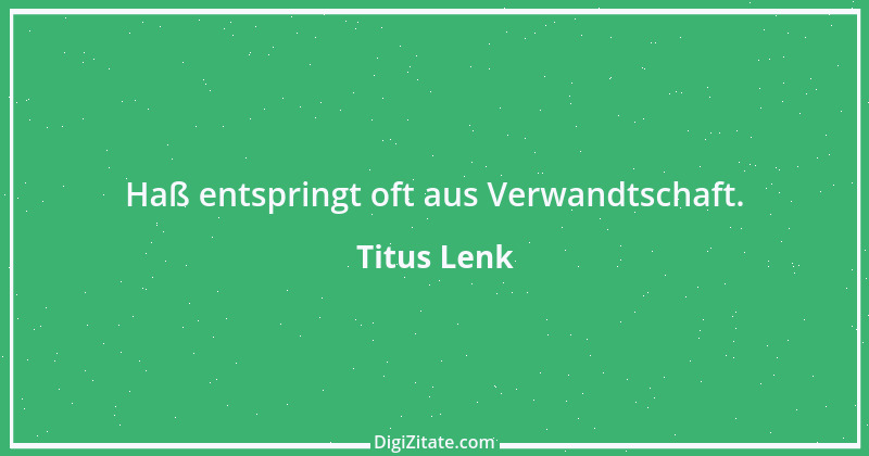 Zitat von Titus Lenk 43