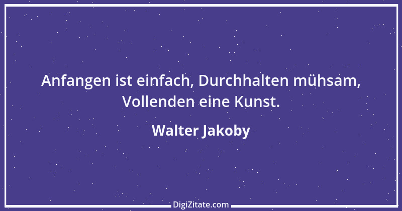 Zitat von Walter Jakoby 12