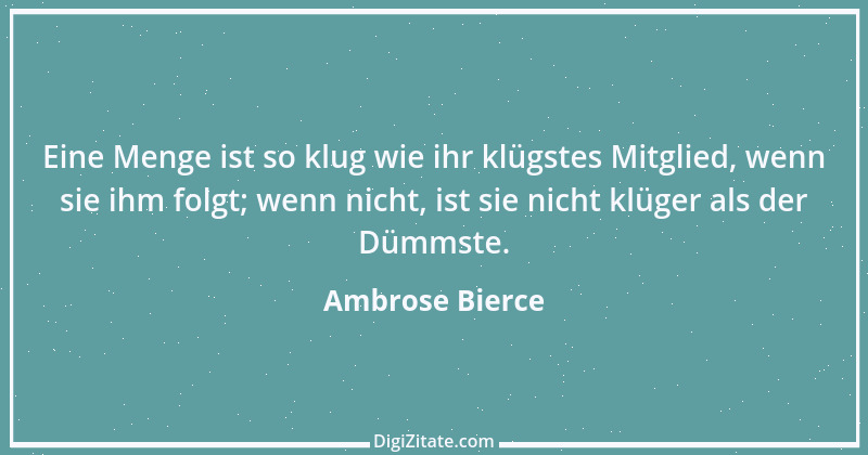 Zitat von Ambrose Bierce 29