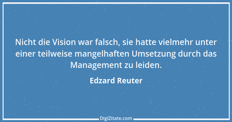 Zitat von Edzard Reuter 7