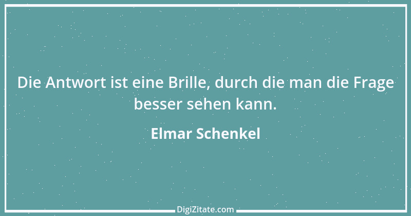 Zitat von Elmar Schenkel 12