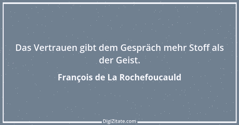 Zitat von François de La Rochefoucauld 712