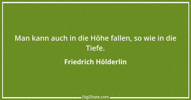 Zitat von Friedrich Hölderlin 309