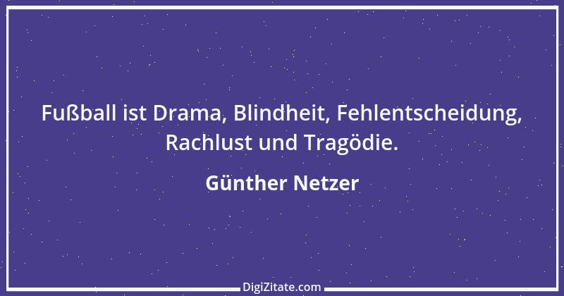 Zitat von Günther Netzer 37